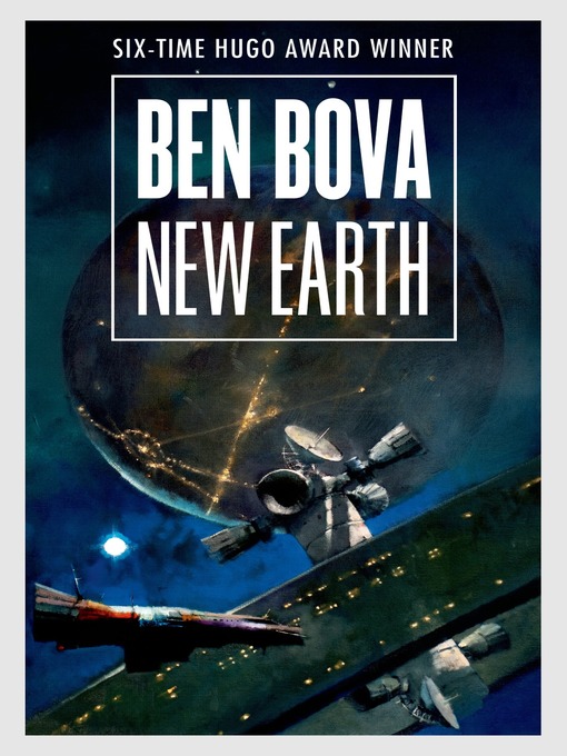 Title details for New Earth by Ben Bova - Wait list